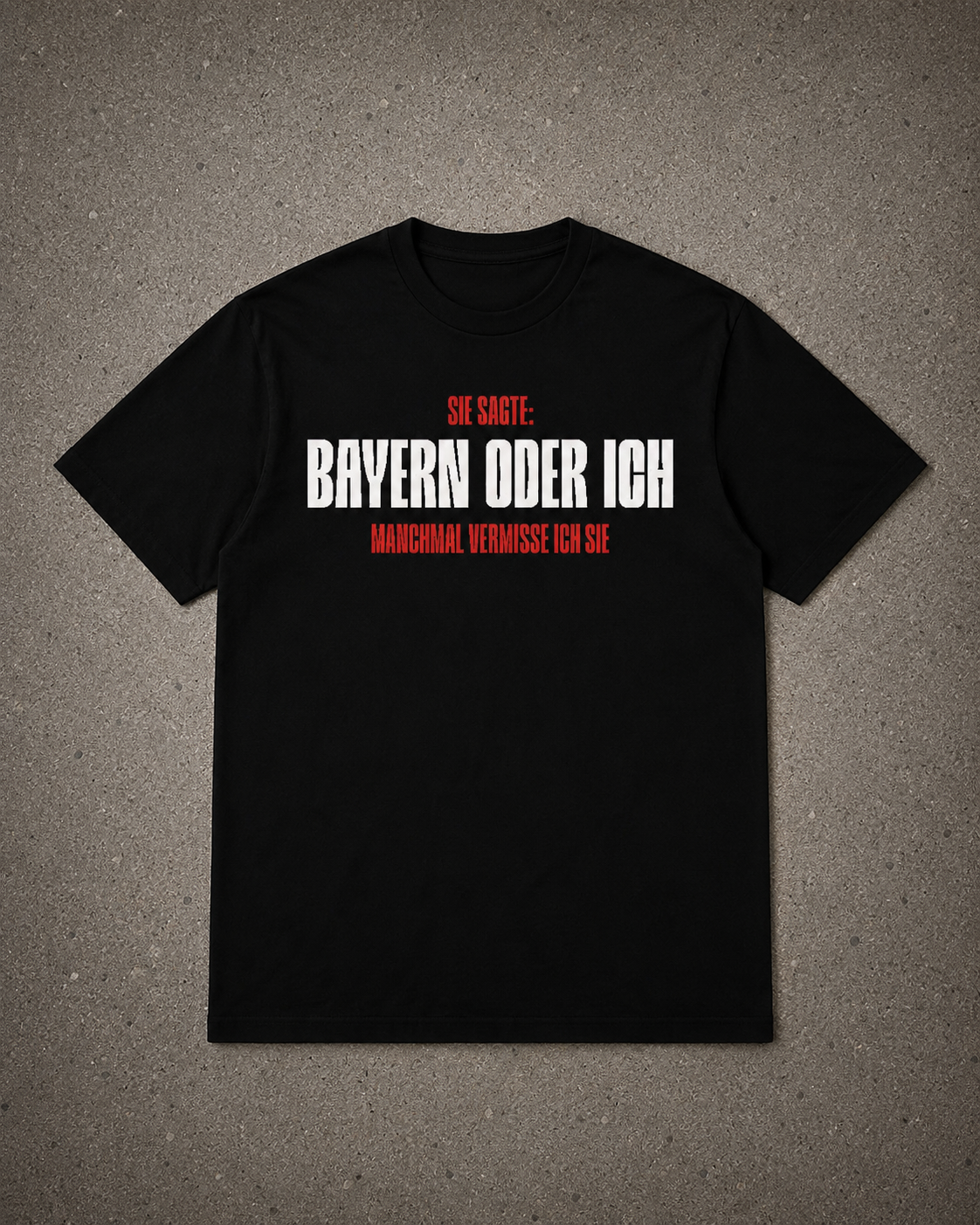 Bayern oder Ich - Premium Shirt