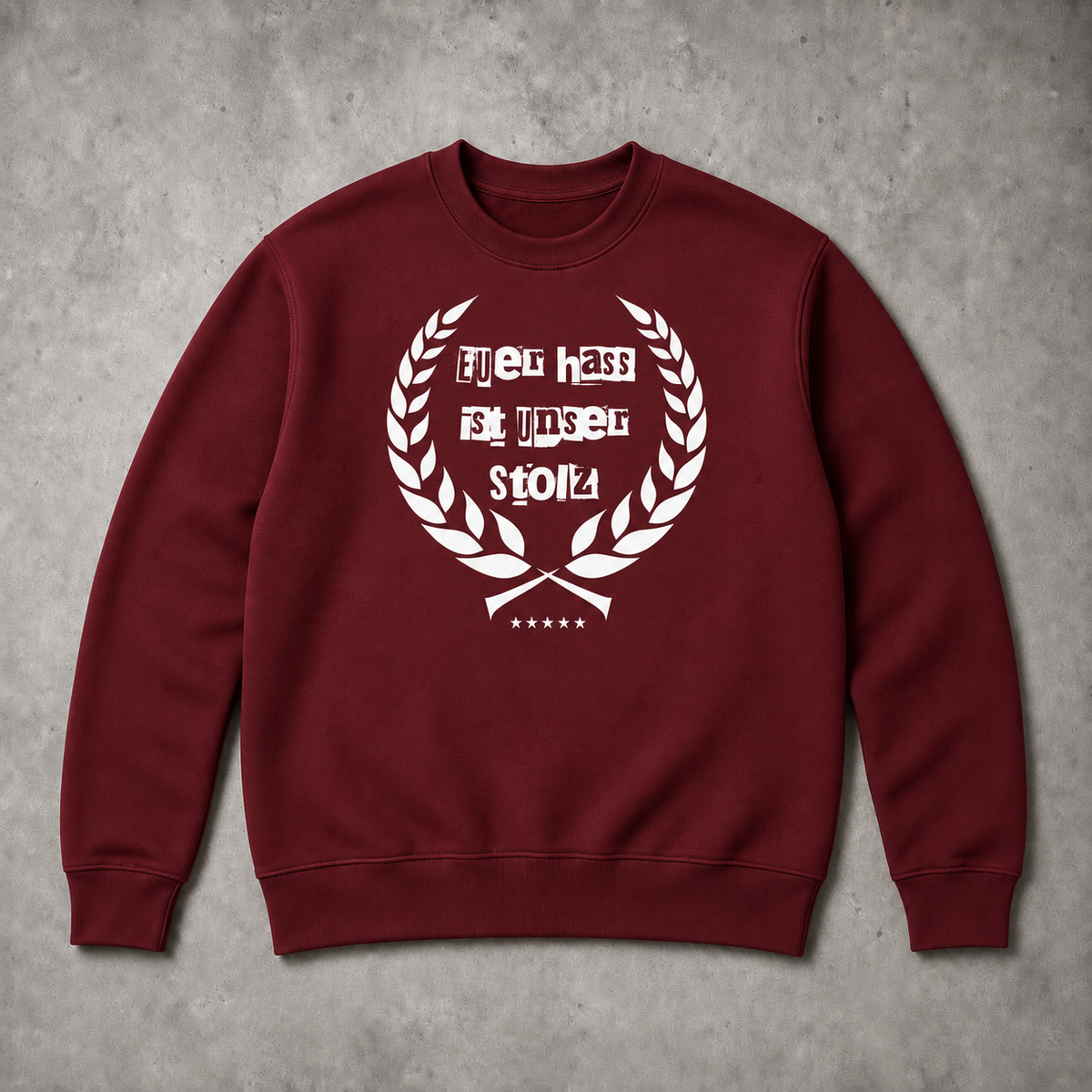 Euer Hass ist unser Stolz - Premium Sweatshirt